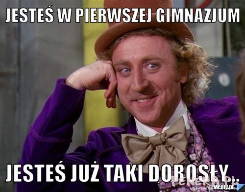 Jesteś w pierwszej gimnazjum