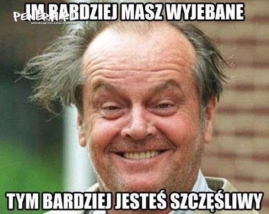 Im bardziej masz