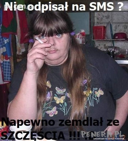 Nie odpisał na SMS