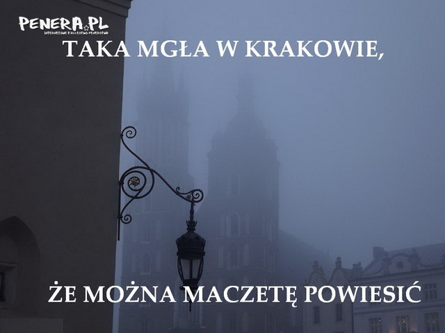 Taka mgła w Krakowie że