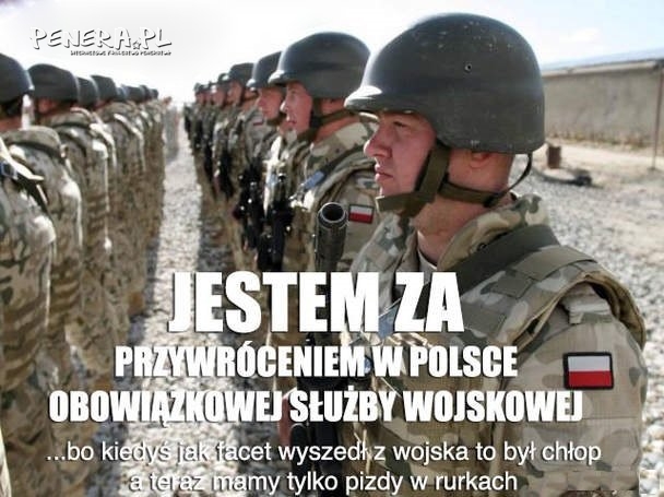 Jestem za przywróceniem obowiązkowej służby woj